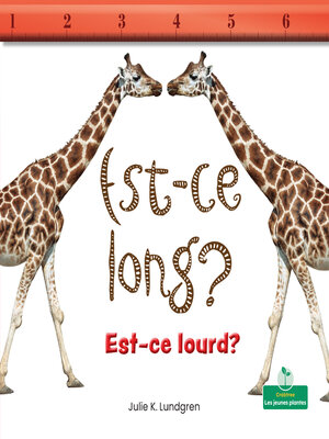 cover image of Est-ce long? Est-ce lourd? (Is It Long? Is It Heavy?)